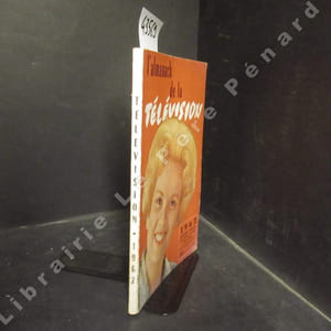 Almanach de la Télévision. Année 1962 : Catherine Langeais vous invite à partager son bonheur - Lequel des quatre ? (Nouvelle de Donald WESTLAKE) - Pour la rentrée, la TV fait peau neuve (Albert OLLIVIER) - ...