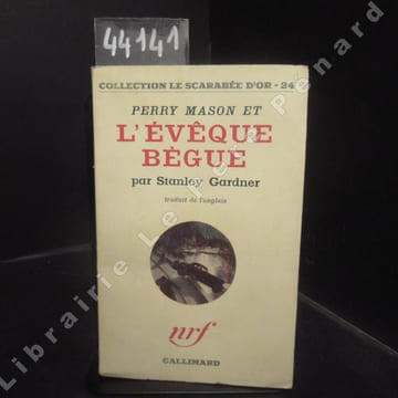Perry Mason et L'Evêque bègue (The case of the Sottering Bishop).. GARDNER, Stanley (Traduit de l'anglais)