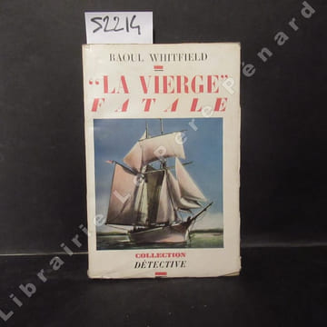 La "vierge" fatale.. WHITFIELD, Raoul