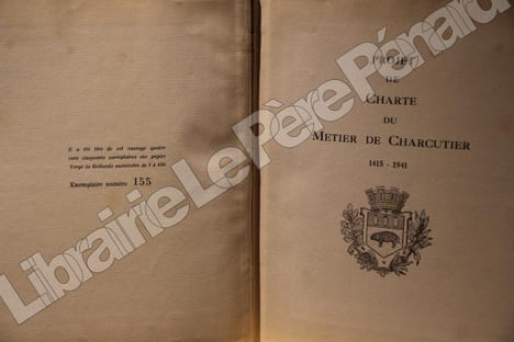 Projet de Charte du Métier de Charcutier. 1415-1941. Avec une lettre de remerciements de M. Le Maréchal Pétain.. MARAND, Alfred (Président) - GAUTHIER ...