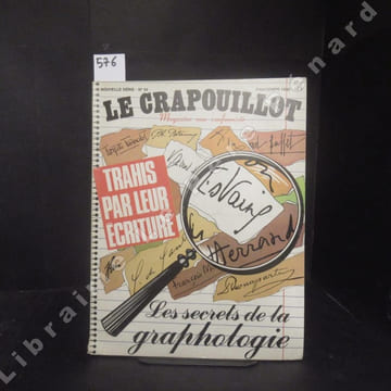 Le Crapouillot N° 54 : Les secrets de la graphologie. Trahis par leur écriture - Le monde très fermé des psychologues de l'écriture (Christian BROSIO ...