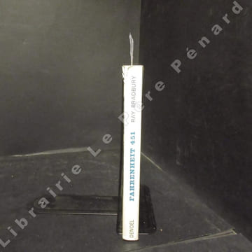 Fahrenheit 451. BRADBURY, Ray - Traduit de l'américain par Henri Robillot