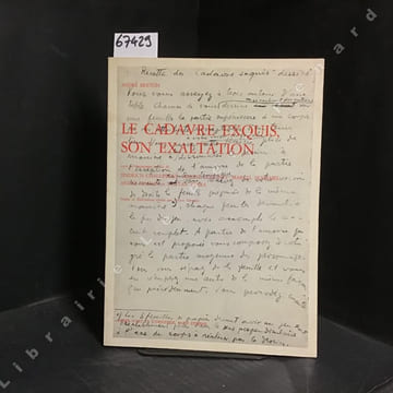 Le Cadavre exquis, son exaltation. Suivi de témoignages inédits de Jindrich Chalupecky, Simone Collinet, Marcel Duhamel, André Masson et Tristan ...