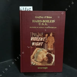 Hard-Boiled U.S.A. Histoire du roman noir américain.