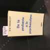 De la pédiatrie à la psychanalyse.. WINNICOTT, Donald Woods - Traduit de l'anglais par J. Kalmanovitch - Préface du Dr Henri Sauguet