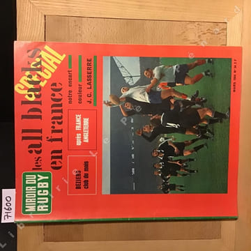 Miroir du Rugby N° 34 : Les All Blacks en FranceSous le signe des All Blacks (Robert Barran et Jean Denis - La vie de nos clubs : Bézier (Henri ...