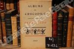 Albums du crocodile : Francillon, "Exposé de titres" (Chansons par le Dr Francillon). Albums du crocodile 