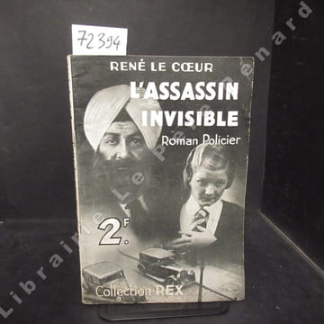 L'Assassin invisible.. LE COEUR, René