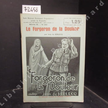 Le Forgeron de la Douleur. KERLECQ, Jean de