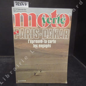 Moto Verte N° 117 : Paris-Dakar, l'épreuve, la carte, les engagés - ...
