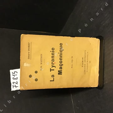 La Tyrannie Maçonnique. DRUMONT, Edouard