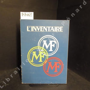 L'INVENTAIRE - Catalogue de l'exposition dans les locaux de Manufrance, Saint-Etienne du 3 juin au 31 juillet 1988