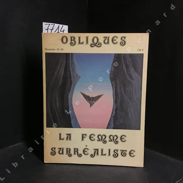 Obliques N° 14-15 : La femme surréaliste. Obliques / Roger Borderie (Dirigé par...) - Michel Camus (Assisté de...)