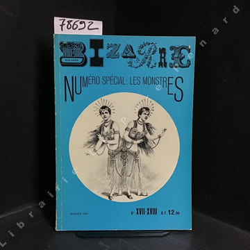 Bizarre N° XVII-XVIII : Les Monstres. Revue Bizarre - Direction de la publication : Michel Laclos