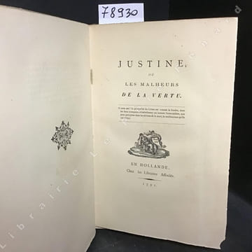 LIBER SADICUS - Justine ou les malheurs de la vertu. Reproduction textuelle de l'Edition Originale (en Hollande, 1791) . SADE