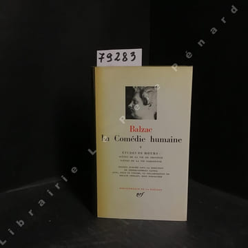 La Comédie Humaine. Tome V. Etude de moeurs : Scènes de la vie de province - Scènes de la vie parisienne. BALZAC, Honoré de - Edition publiée sous la ...