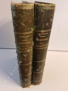 Histoire de la Ville de Lyon - 2 volumes ( tome 1 et 2 )