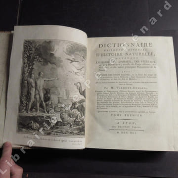 Dictionnaire Raisonné Universel d'Histoire Naturelle contenant l'Histoire de Animaux, des Végétaux et des Minéraux, et celle des Corps célestes, des ...