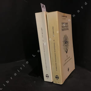 Le symbolisme maçonnique traditionnel. Tome I : Les Loges bleues, 4e édition remaniée et augmentée (1982) - Tome II : Hauts-grades et Rites Anglo-Saxon, 2e édition remaniée et augmentée (1981)