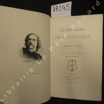 Le Chevalier Des Touches. BARBEY D'AUREVILLY, J. - LE BLANT, Julien (dessins)