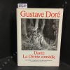 La Divine Com&eacute;die. Illustrations de Gustave Dor&eacute;. DANTE ALIGHIERI - Gustave DORE - Louis Ratisbonne ( traduit en vers tercet par tercet)