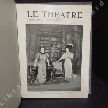 Le Théâtre : Année 1907 complète (2 volumes). Le Théâtre - Revue bimensuelle illustrée