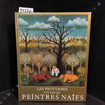 Les proverbes vus par les peintres naïfs. JAKOVSKY, Anatole