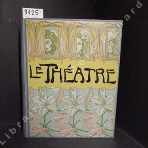 Le Théâtre : Année 1912 complète (2 volumes)