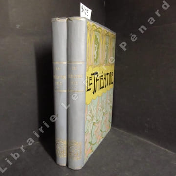 Le Théâtre : Année 1912 complète (2 volumes). Le Théâtre - Revue bimensuelle illustrée