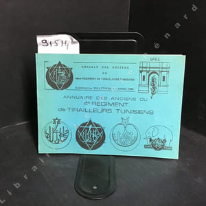Annuaire des Anciens du 4ème Régiment de Tirailleurs Tunisiens. Supplément au Bulletin N° 1 de 1980