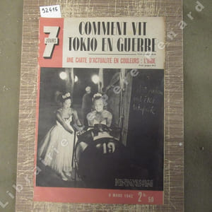 7 jours - Sept-Jours N° 70 : Comment vit Tokio en guerre - Une carte d'actualité en couleur : L'Inde - Nouvelle inédite de Frédéric Dard : Face à la porte du Toril (En dernière page) - ...