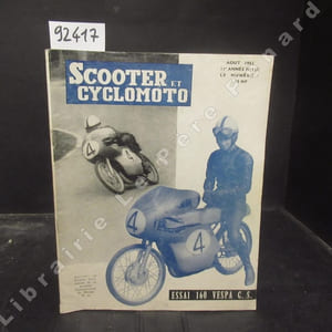 Scooter et cyclomoto N° 122 : Essai 160 Vespa G. S. - Dans un pays en pleine évolution : Tomos - Les six heures de la petite cylindrée. Une expérience à renouveler, qui a vu la victoire de Zundapp (Prigent) - ...