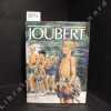 Pierre Joubert. Chefs-d'Oeuvre. Tome 1. JOUBERT, Pierre - Dominique Mauriès (Ecrits)