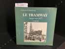 Le tramway jusque 1937. BLEICHER F.