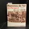 Hommes de fer en Périgord au XIXème siècle.. LAMY Yvon.