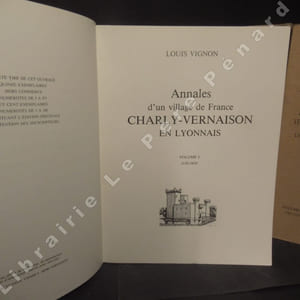 Annales d'un village de France Charly-Vernaison en lyonnais. Volume I : 1150-1610 - Volume II : 1610-1715 - Volume III : 1715-1774 - Volume IV : 1774-1789 - Volume V : 1789-1795 (5 volumes)