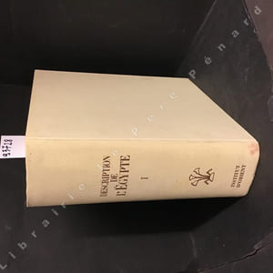 Description de l'Egypte publiée par les ordres de Napoléon Bonaparte. Tome I.