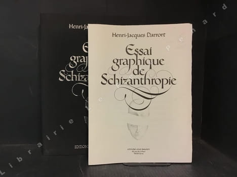 Essai graphique de Schizanthropie: Rêve-balafre - Péril- Brisures - Postulat négatif - Tri-illogie - Non-Théorème - Dilemne - Crépuscule de l'espoir - ...