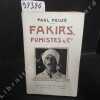 Fakirs fumistes et compagnie: voir les choses comme elles sont. HEUZE Paul