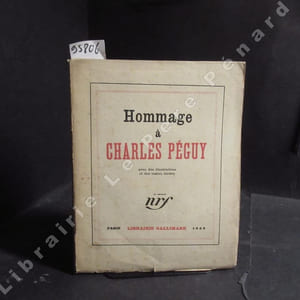Hommage à Charles Péguy. Textes inédits de Charles Péguy. Reproduction de documents. Bibliographie