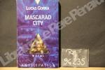 Mascarad city. GORKA Lucas