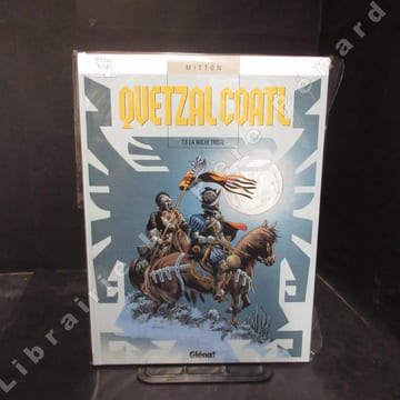 Quetzalcoatl Tome 6 : La noche triste. MITTON, Jean-Yves (dessins, scénario) - Jocelyne Charrance (couleurs)