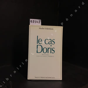 Le cas Doris. Aventure dans la jungle cérébrale