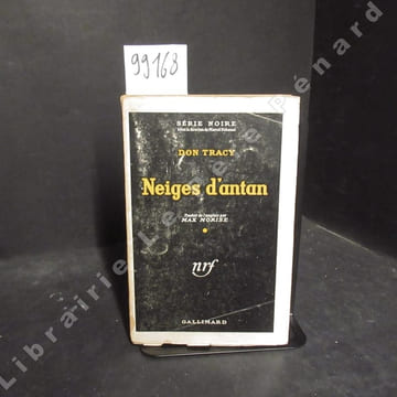Neiges d'antan. TRACY, Don - Traduit de l'anglais par Max Morise