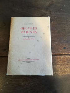 OEUVRES BADINES. Epigrammes et chansons. Poésies diverses - Contes illustrés de compositions originales de Paul-Emile Bécat
