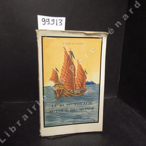 Le beau voyage autour du monde. Avec 32 illustrations en hors texte et 1 carte. Edition définitive