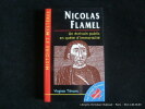 Nicolas Flamel. Un écrivain public en quête d'immortalité.. Virginie Tilmant