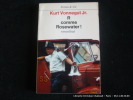 R comme Rosewater !. Kurt Vonnegut