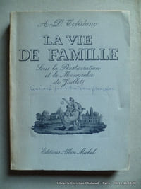 La vie de famille sous la restauration et la monarchie de Juillet