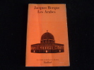 Les Arabes. Edition refondue et augmentée.. Jacques Berque